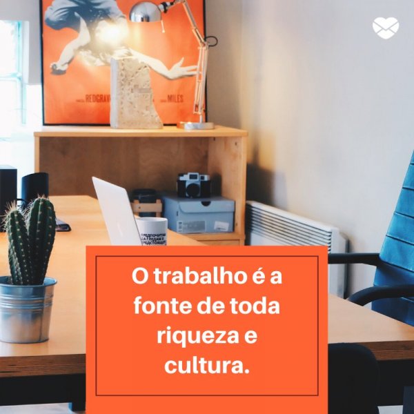 Mensagens Com Amor/ Canva 'O trabalho é a fonte de toda riqueza e cultura.' -Mensagens para o Dia do Trabalho