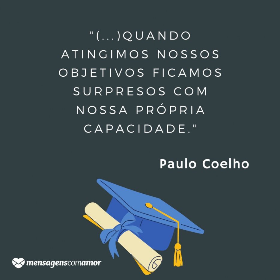 "Quando amamos e acreditamos do fundo de nossa alma em algo nos sentimos mais fortes que o mundo e somos tomados de uma serenidade que vem da certeza de