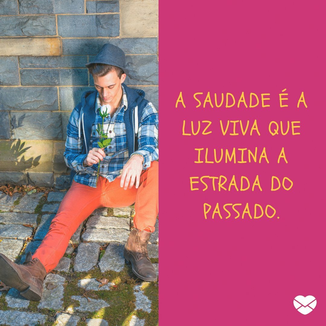 Luz Viva Frases De Saudades Saudade Luz Viva Frases De Saudades Saudade