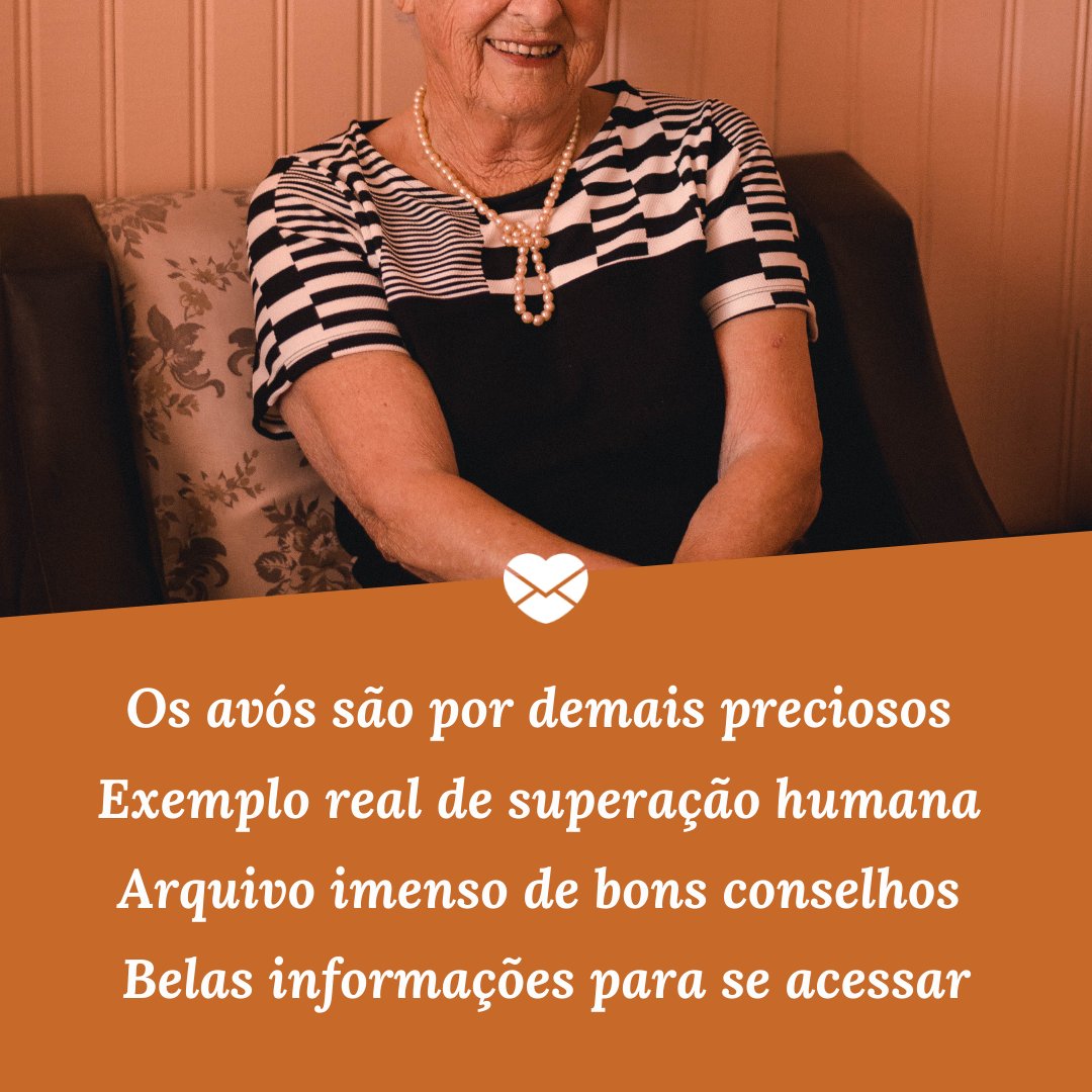 Mensagens Com Amor / Canva / Luizmedeirosph 'Os avós são por demais preciosos Exemplo real de superação humana Arquivo imenso de bons conselhos Belas informações para se acessar' - Mensagens do Dia Da Vovó