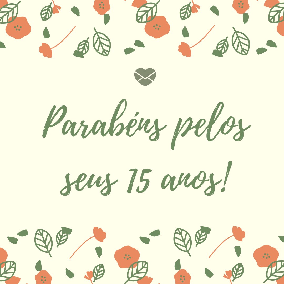 Mensagens Com Amor/Canva 'Parabéns pelos seus 15 anos!' - Mensagens de 15 Anos