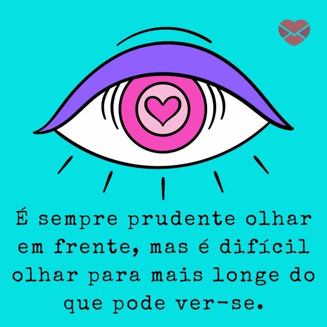 Frases sobre olhar: ele pode dizer tudo sem nenhuma palavra