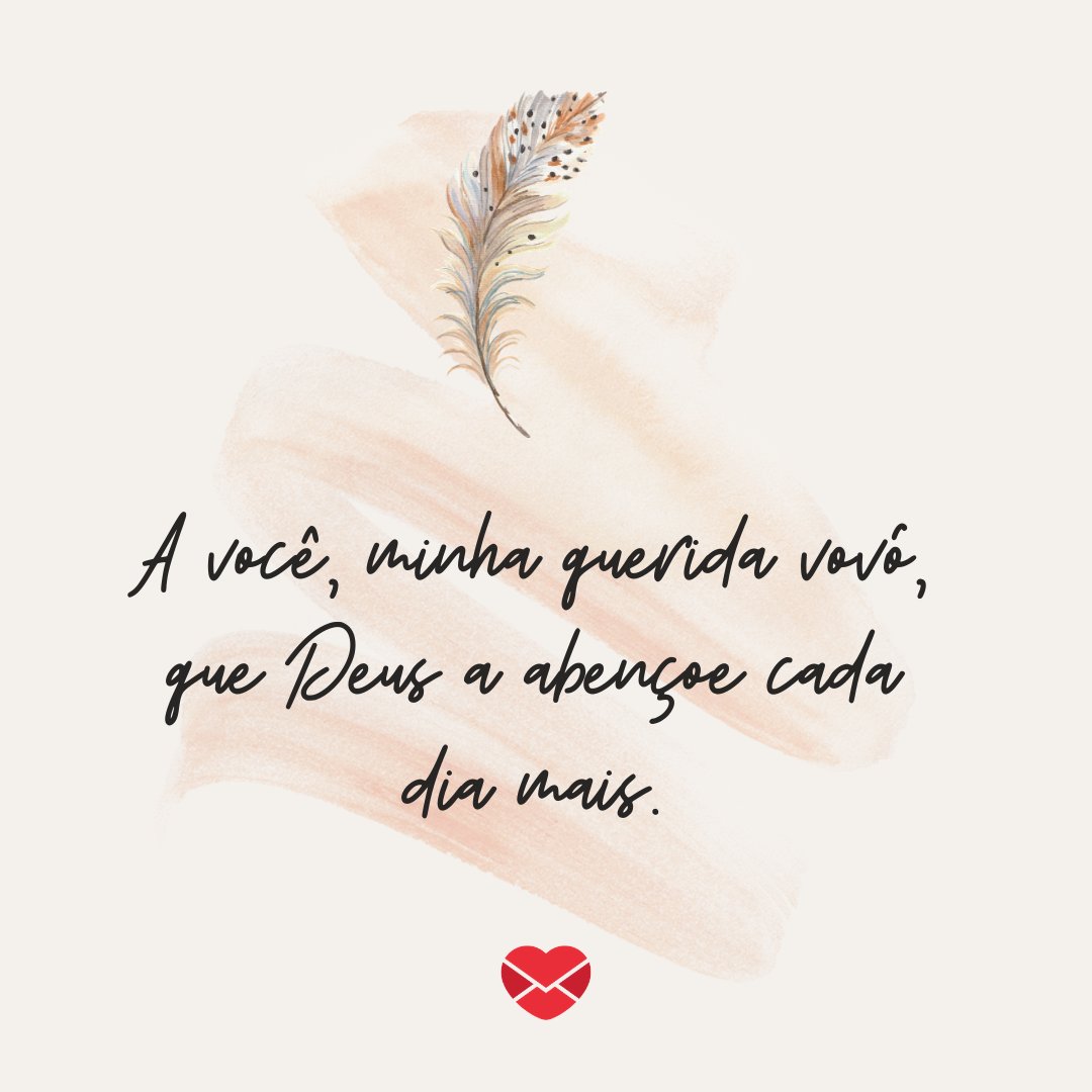 Canva / Mensagens Com Amor 'A você, minha querida vovó, que Deus a abençoe cada dia mais.' - Mensagens para os Avós