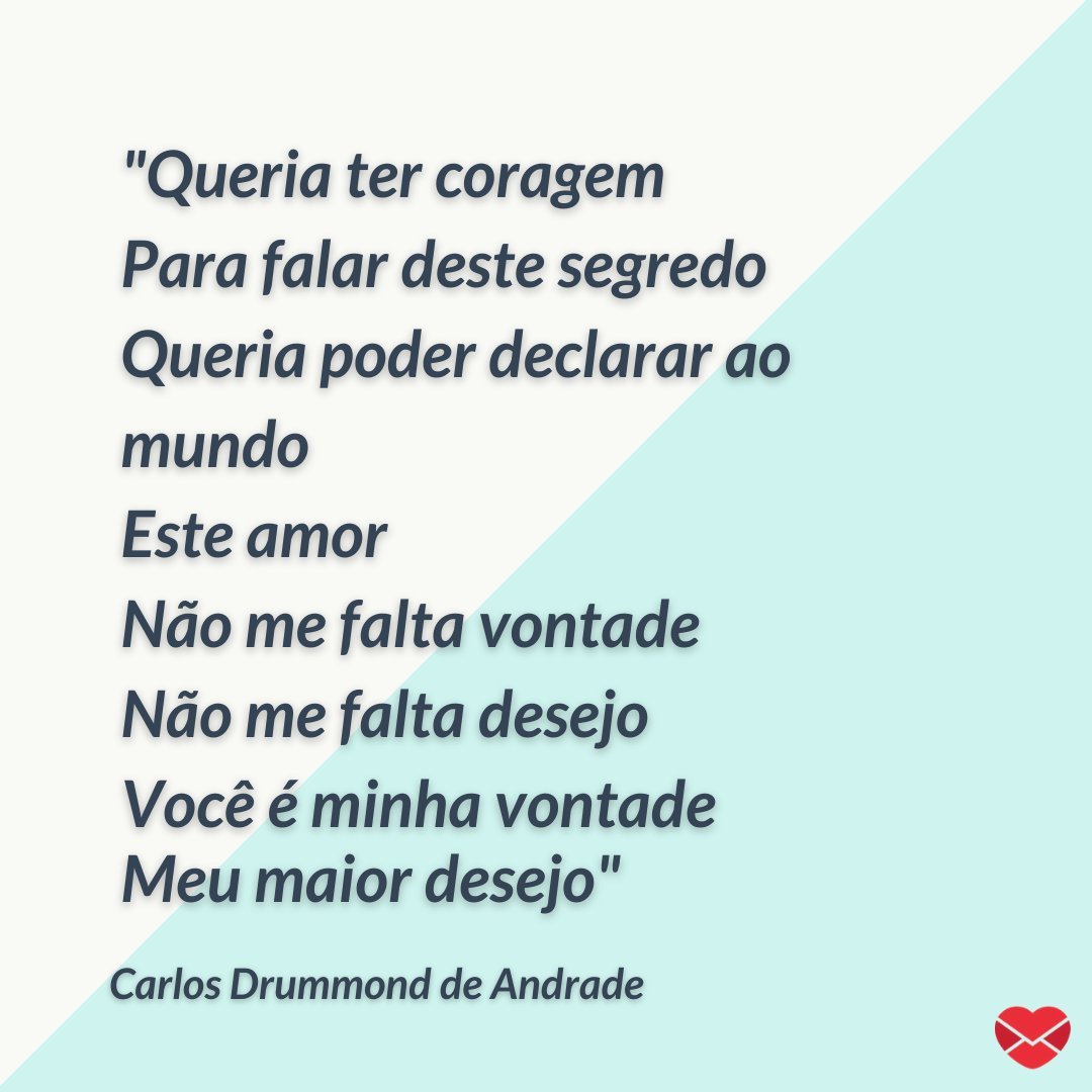 'Queria ter coragem para falar deste segredo (...)' - Poemas de Carlos Drummond