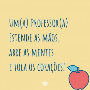 Mensagens para Professores. Que tal uma homenagem? Mensagens para Professores. Que tal uma homenagem?
