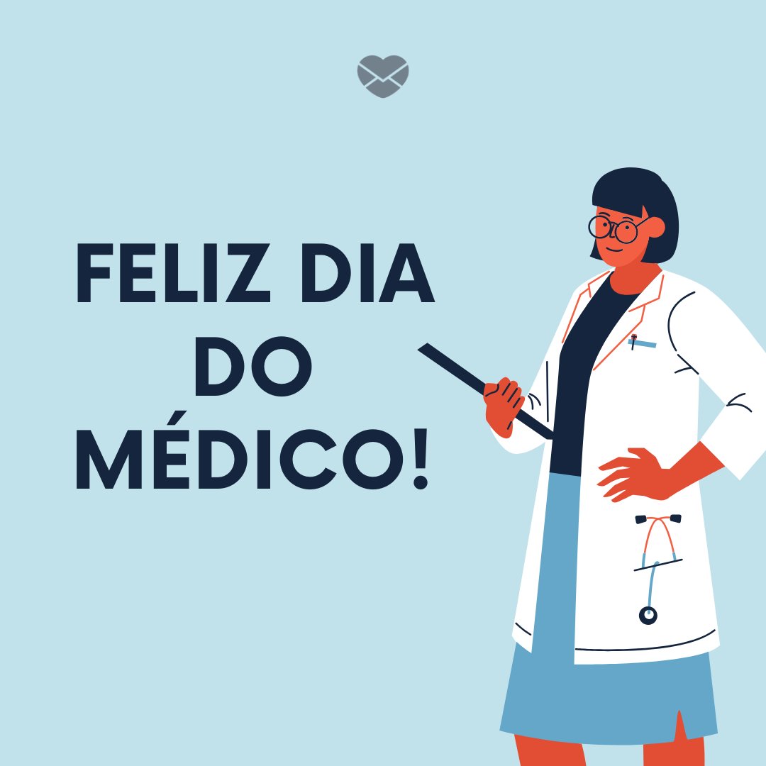 'Feliz Dia do Médico!' - Frases para o Dia do Médico