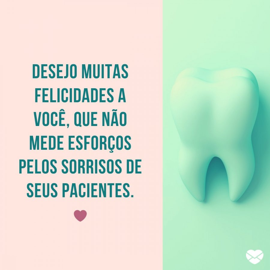 Frases Para O Dia Do Dentista Prestigie Esses Profissionais