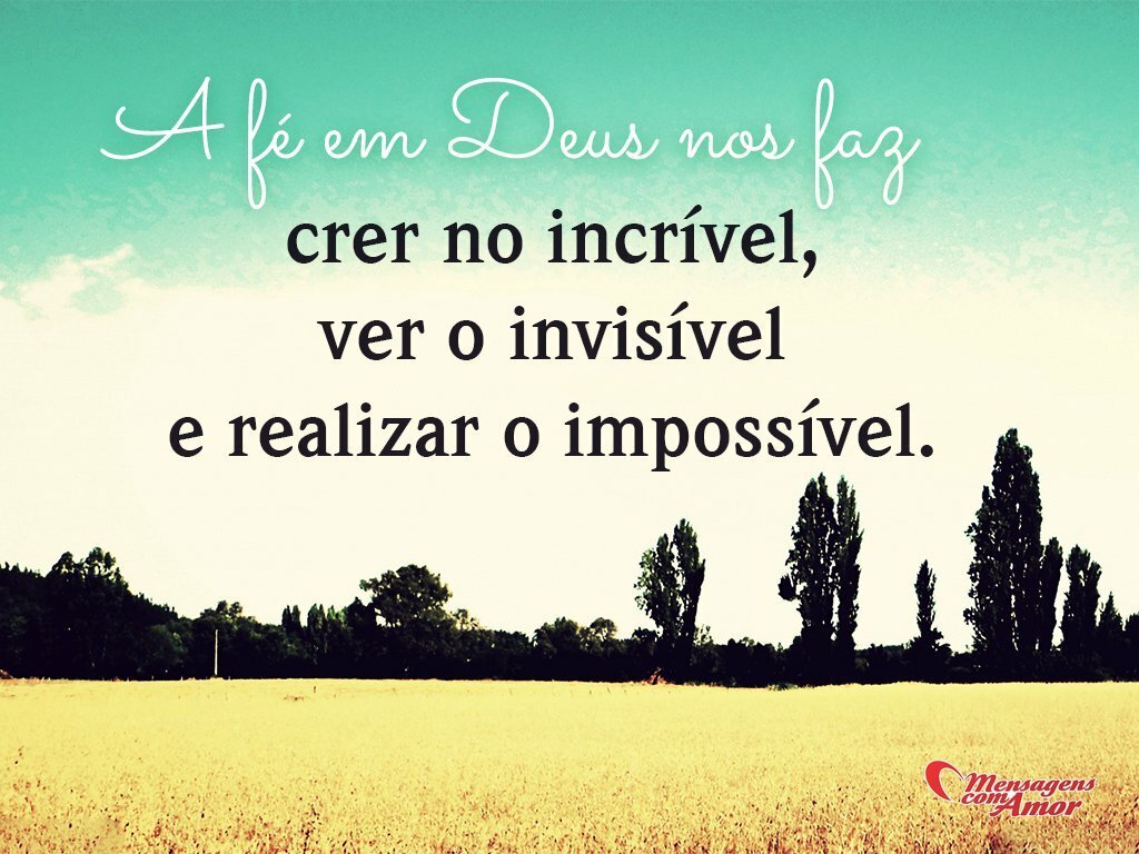 Frases de Fé A certeza do que n£o se vª Fé em Deus