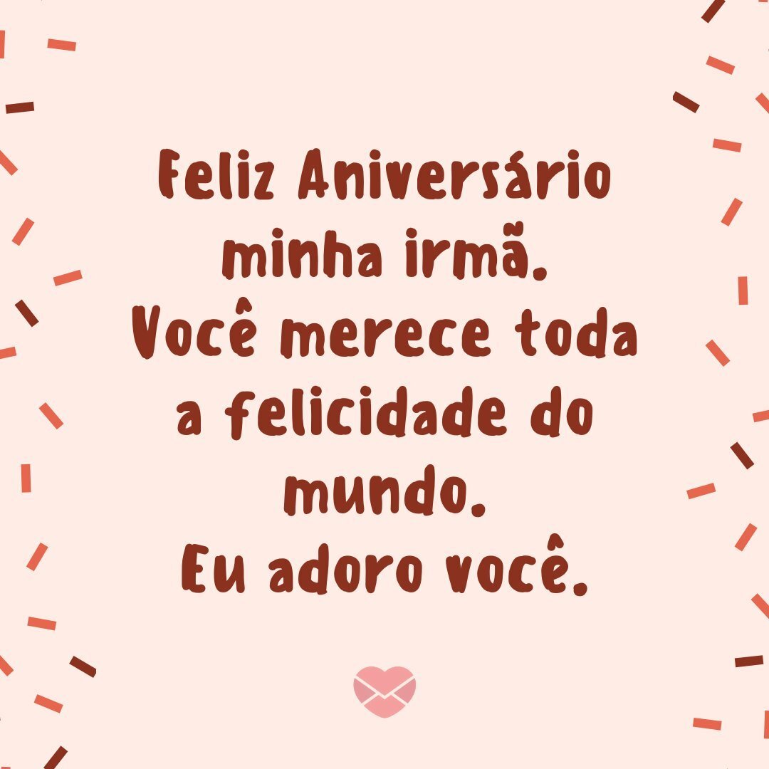 Featured image of post Mensagem De Parab ns Para Minha Irm Hoje um dia muito especial afinal esperamos tanto pela sua formatura e ela finalmente chegou