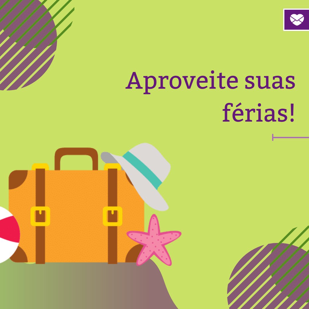 'Aproveite suas férias' -  Mensagens de boas férias