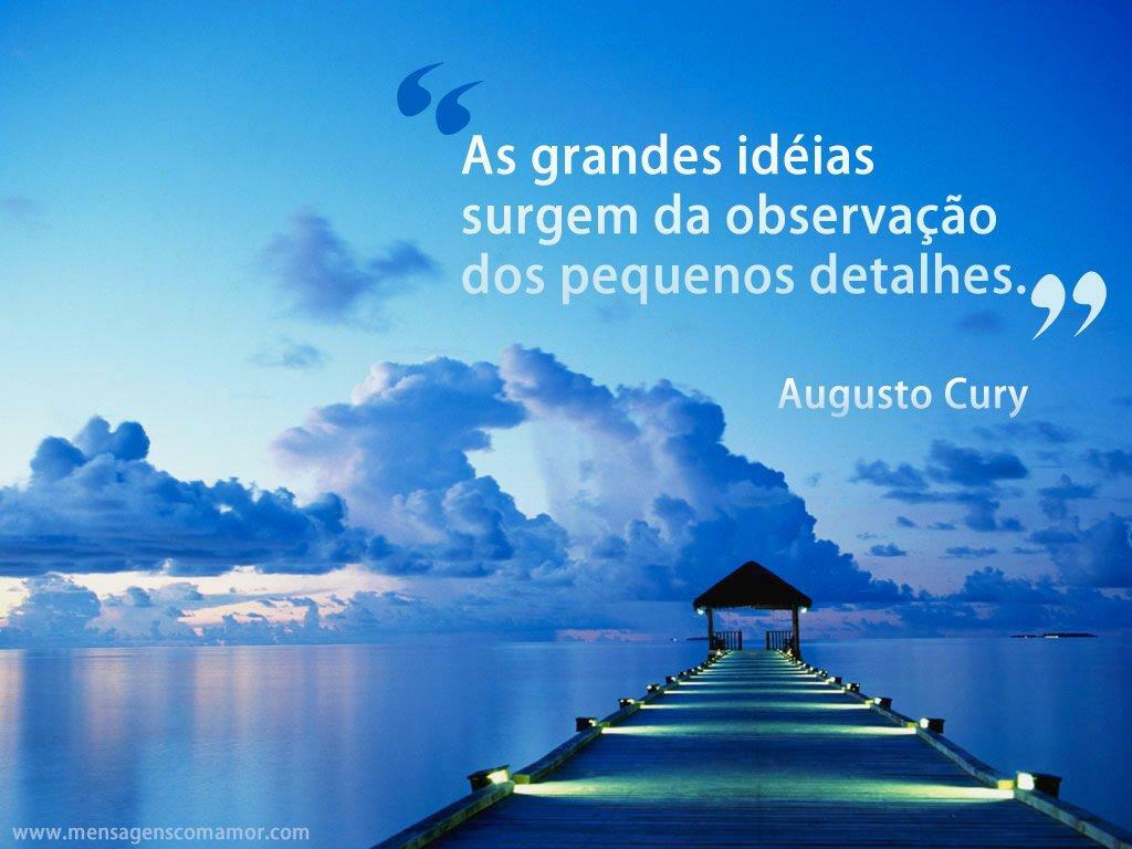 Pequenos E Grandes Detalhes Augusto Cury Sentimentos