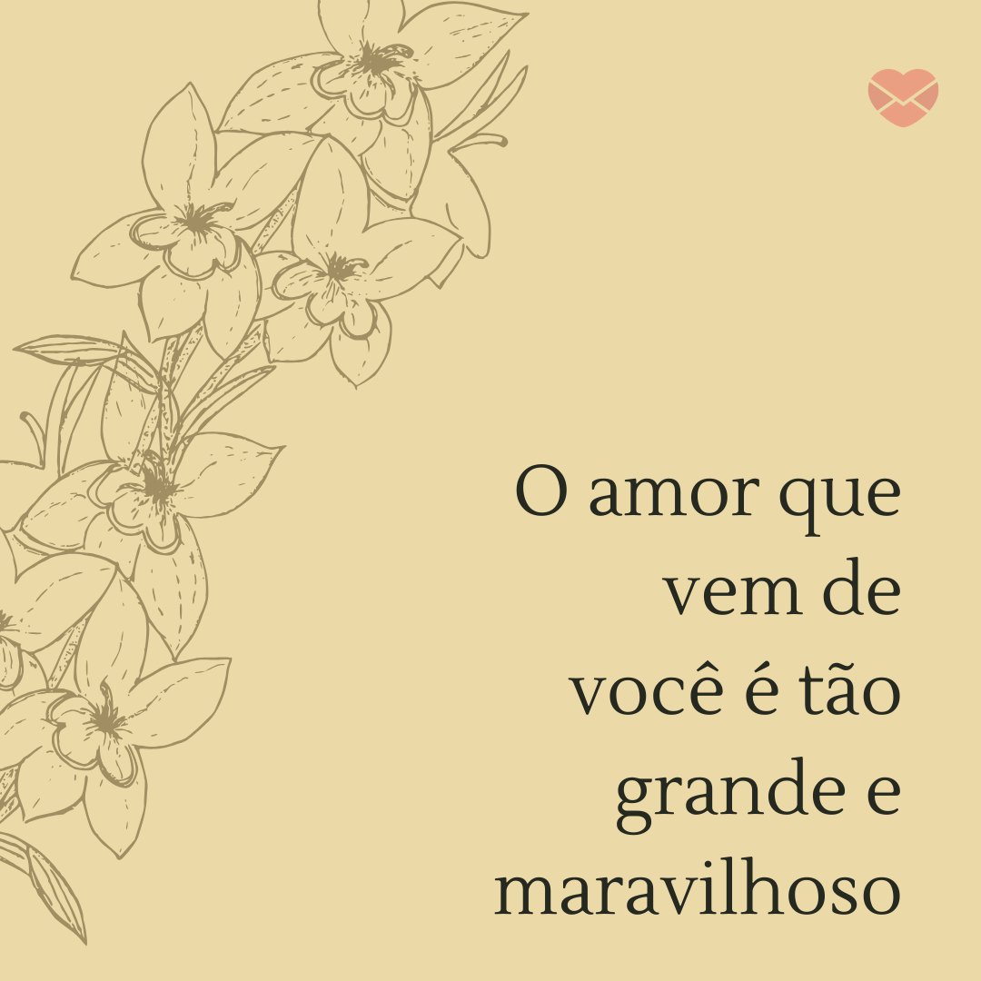 Mensagens Com Amor/Canva 'O amor que vem de você é tão grande e maravilhoso' - Cartas para Mãe