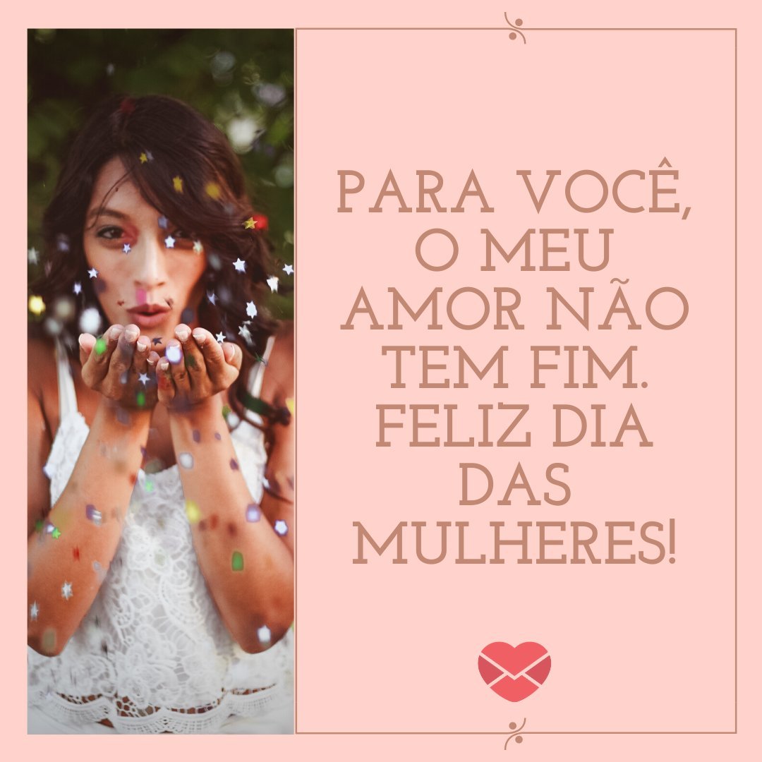 Mensagens Para Mulheres: Demonstre Toda A Sua Admiração!