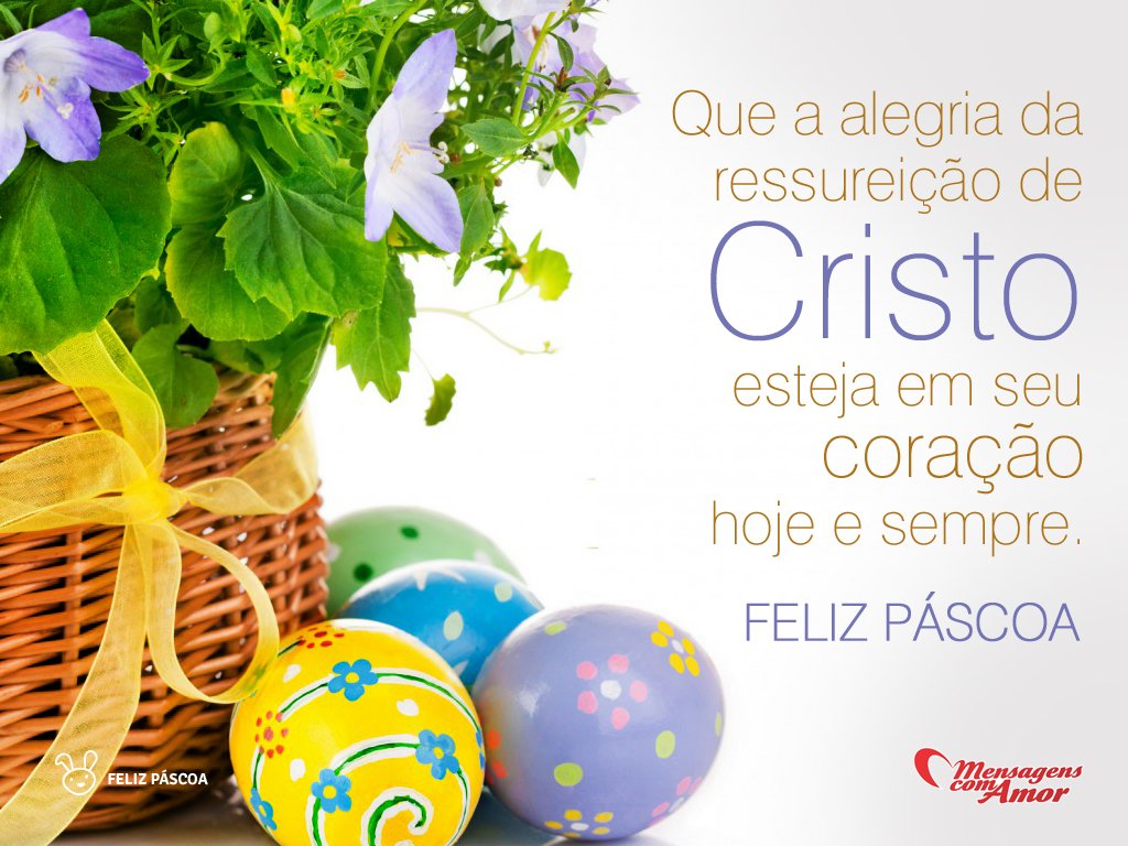 'Que a alegria da ressurreição de Cristo esteja em seu coração hoje e sempre. Feliz Páscoa' -  Imagens de Páscoa