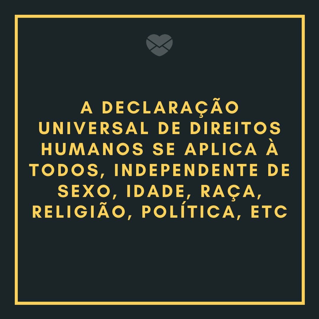 Resultado de imagem para a igualdade independentemente de raça religião pais sexo