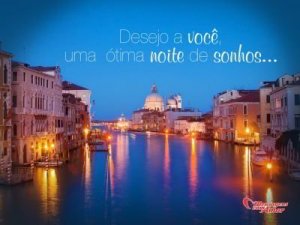 Mensagens com Amor 'Desejo a você uma ótima noite de sonhos...' - Imagens de boa noite