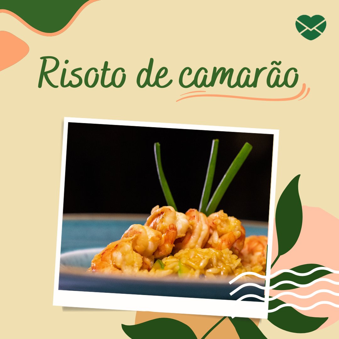 'Risoto de camarão.' - Receitas dia das Mães