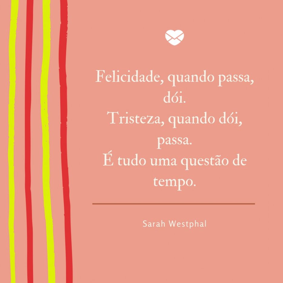 Tudo Passa - Sarah Westphal - Pensamentos