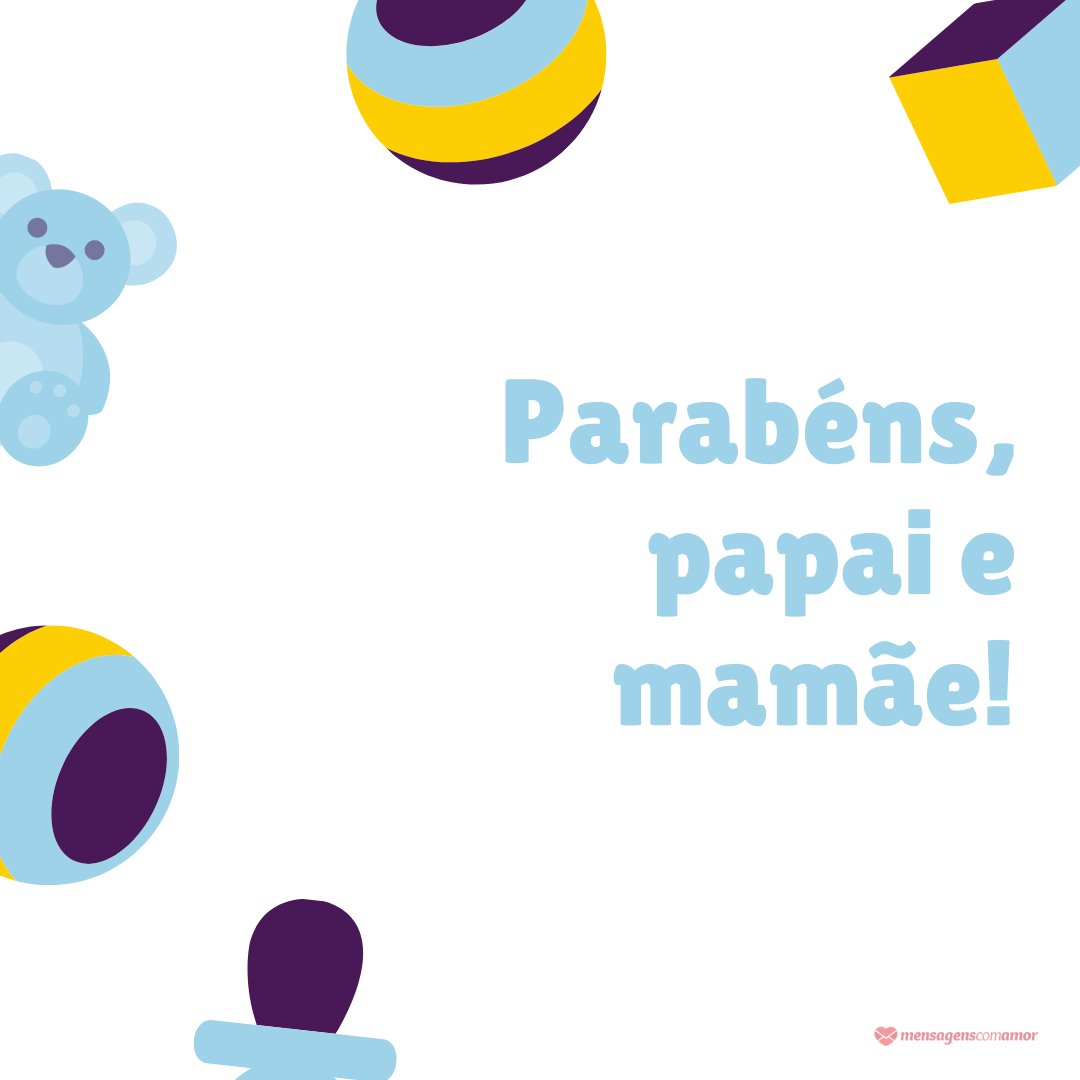 'Parabéns, papai e mamãe!' - Parabéns pelo Bebê!