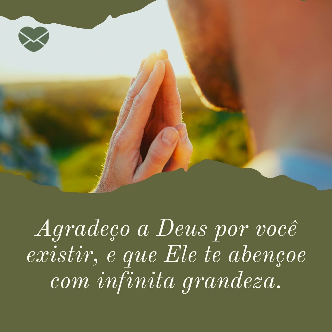 Veja textos de gratidão a Ele: Deus te abençoe!
