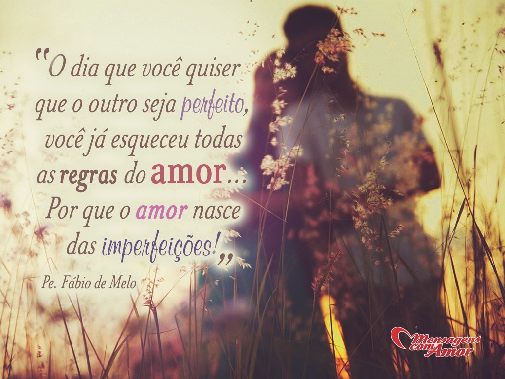 Regras Do Amor Padre Fábio De Melo Declarações Românticas