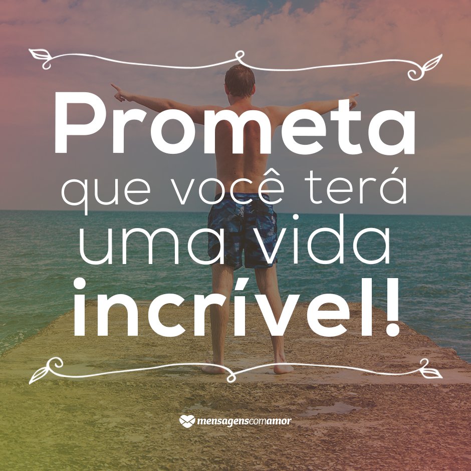 Mensagens Com Amor 'Prometa que você terá uma vida incrível!' - Aniversário de Crianças