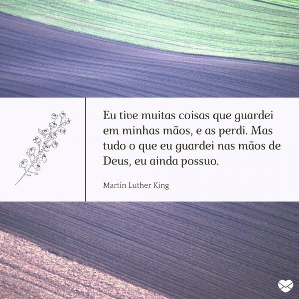 Mensagens Com Amor/Canva 'Mas tudo o que eu guardei nas mãos de Deus, eu ainda possuo.' - Frases de Agradecimento a Deus