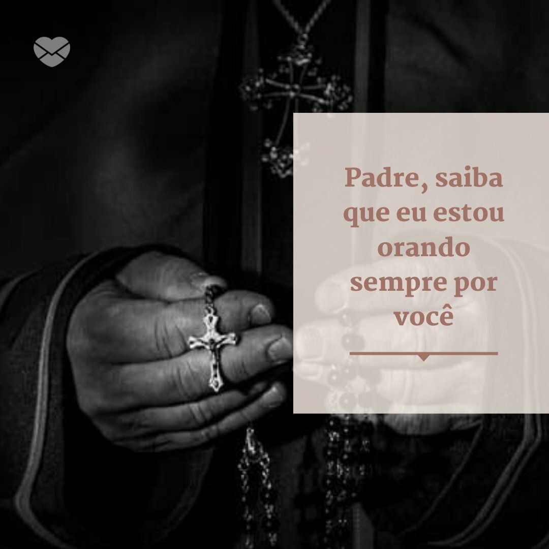 Mensagens para o Dia do Padre celebre essa data especial! Mensagens para o Dia do Padre celebre essa data especial!