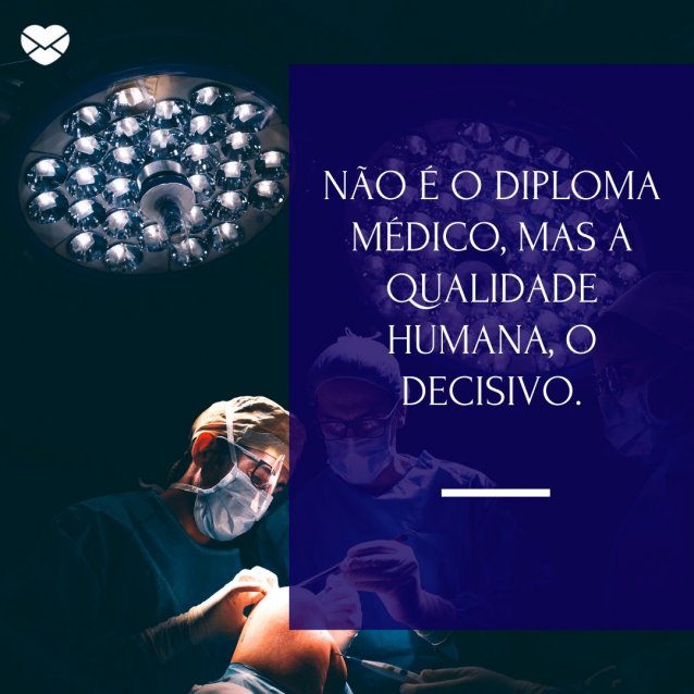 Frases Para O Dia Do Médico Seja Grato A Esse Profissional 3085