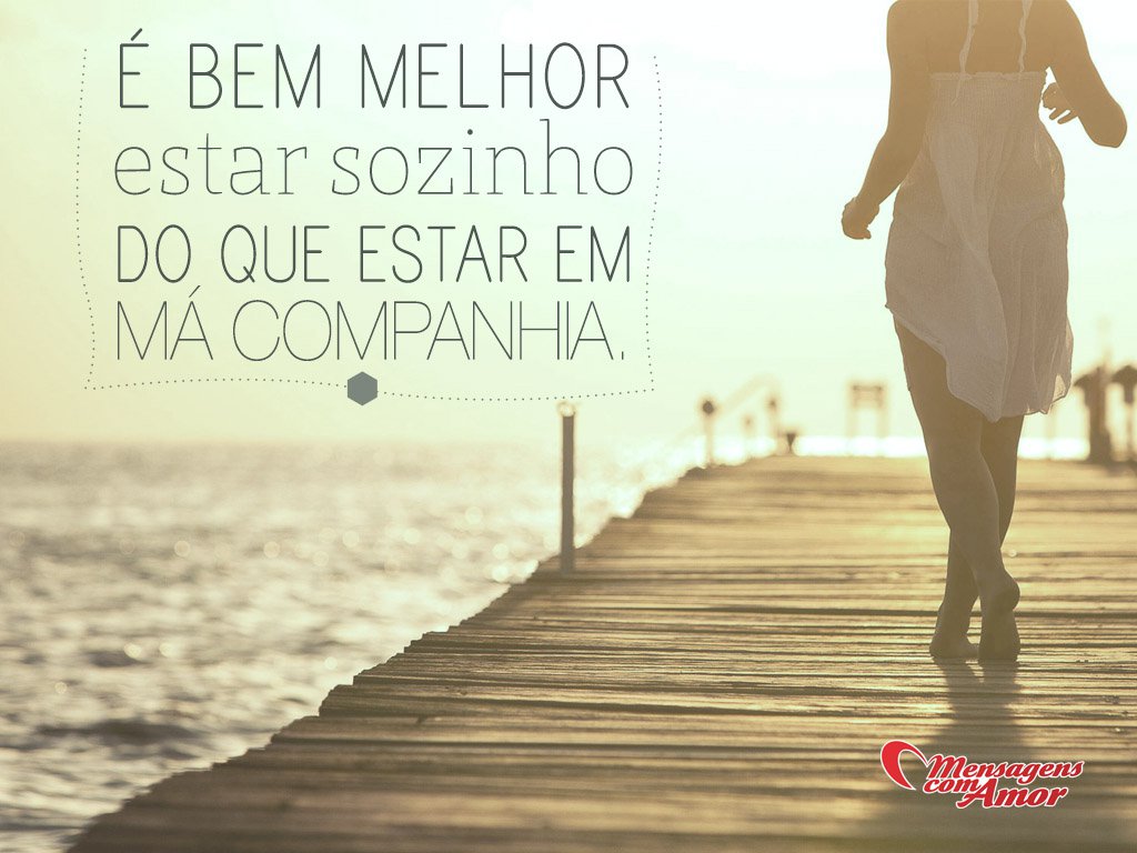 Fotos frases tocantes para vocª pensar sobre a vida Sozinho