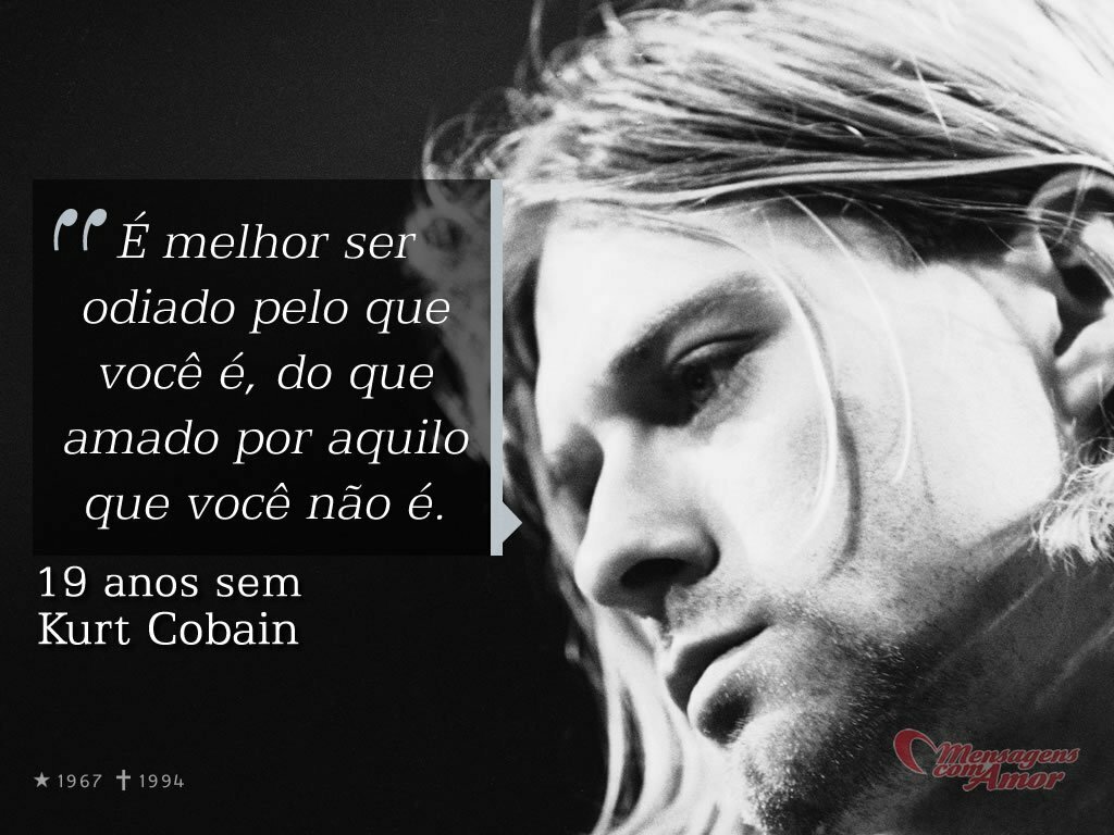 Frases de celebridade Imagens famosas Tudo isso aqui Kurt Cobain