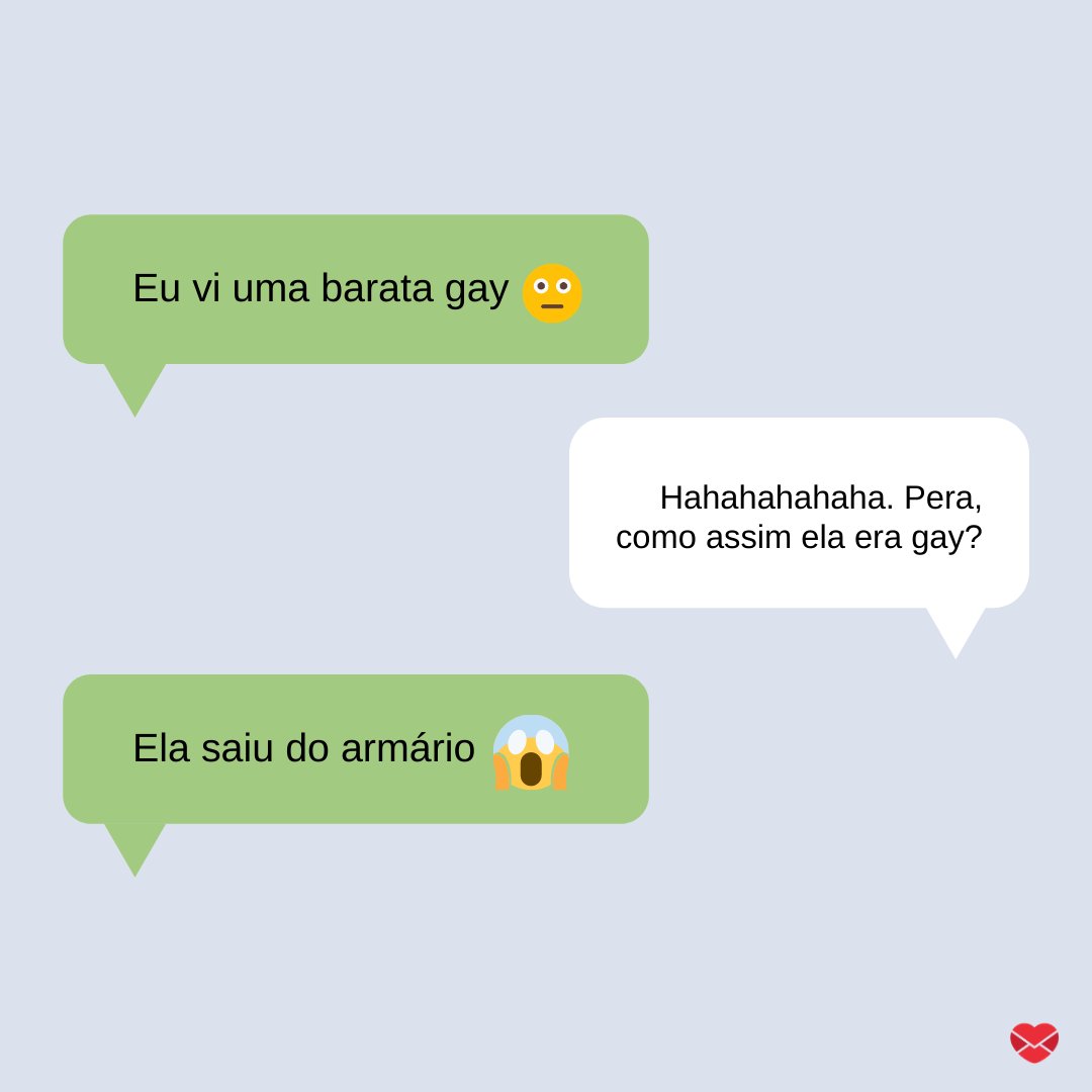 '-Eu vi uma barata gay' - Imagens engraçadas WhatsApp