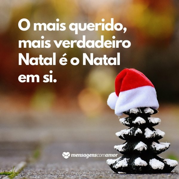 Frases curtas de Natal. A beleza natalina em poucas palavras.