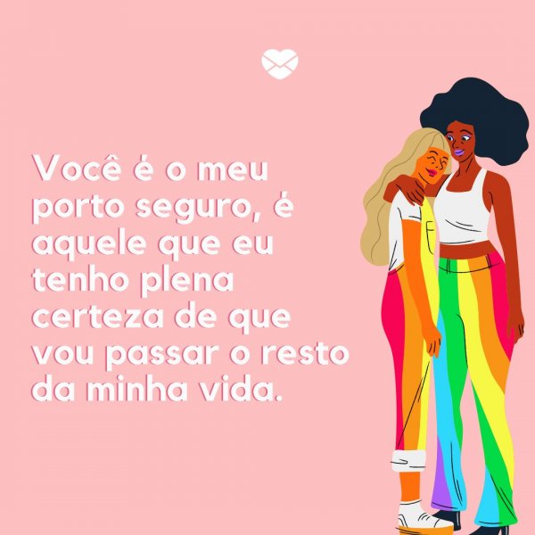 Mensagens Com Amor/ Canva 'Você é o meu porto seguro, é aquele que eu tenho plena certeza de que vou passar o resto da minha vida.' -Frases de relacionamento a dois