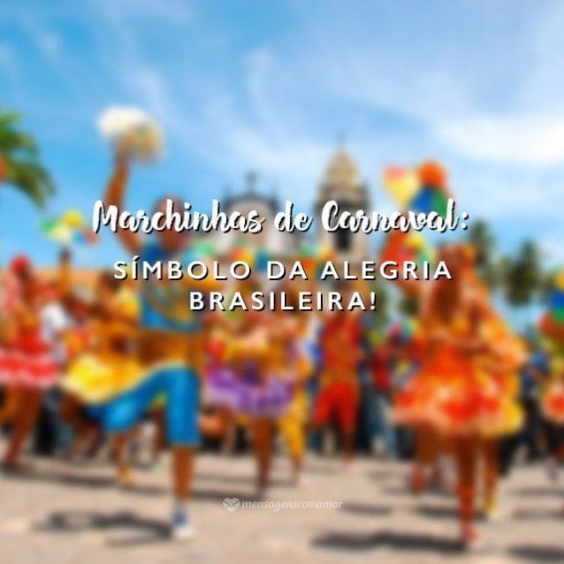 'Marchinhas de Carnaval: Símbolo da alegria brasileira!' - Especial de Carnaval