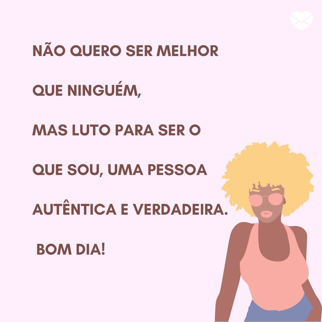 Recados de bom dia. Acorde com o pé direito! Recados de bom dia. Acorde com o pé direito!