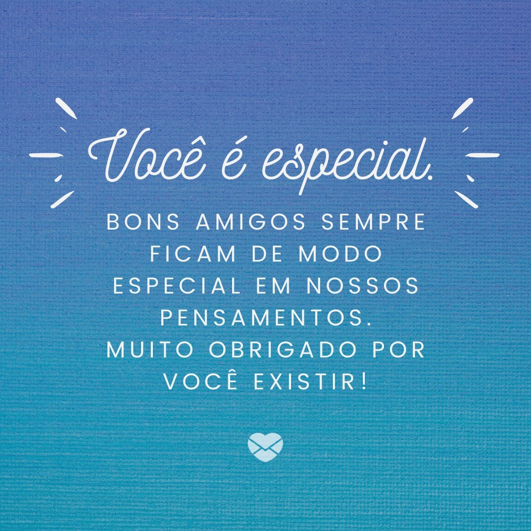 Featured image of post Mensagem Bonitas Para Amigos Mensagem para amigo muito especial