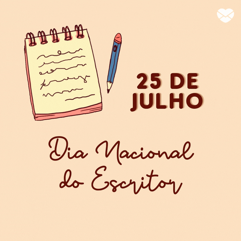 '25 de Julho - Dia Nacional do Escritor' - Dia Nacional do Escritor