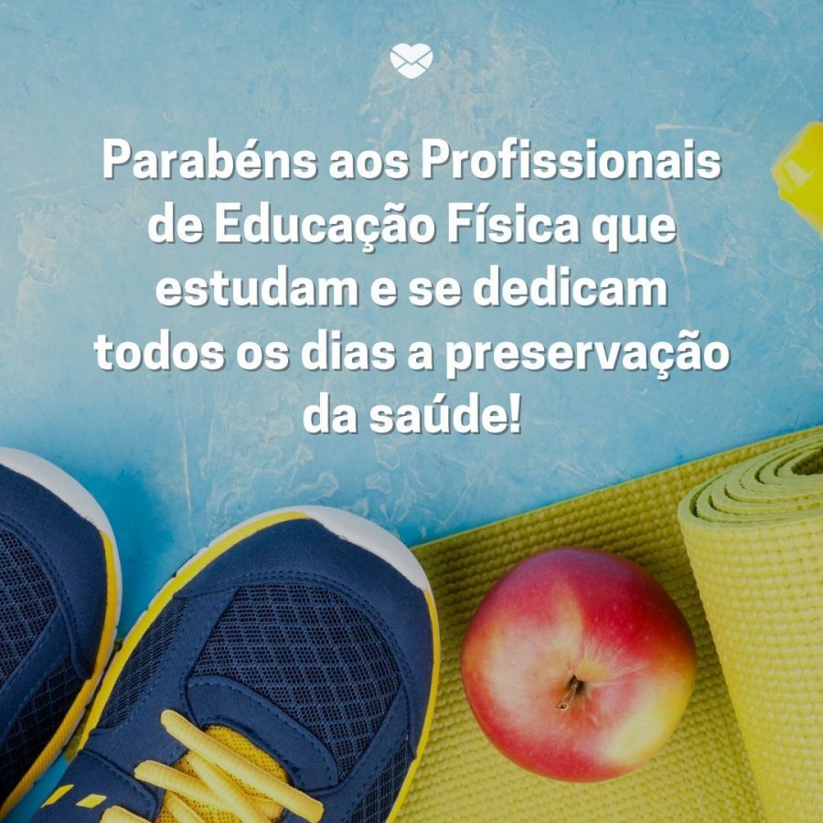 Dia do Professor de Educação Física. Comemore com eles!