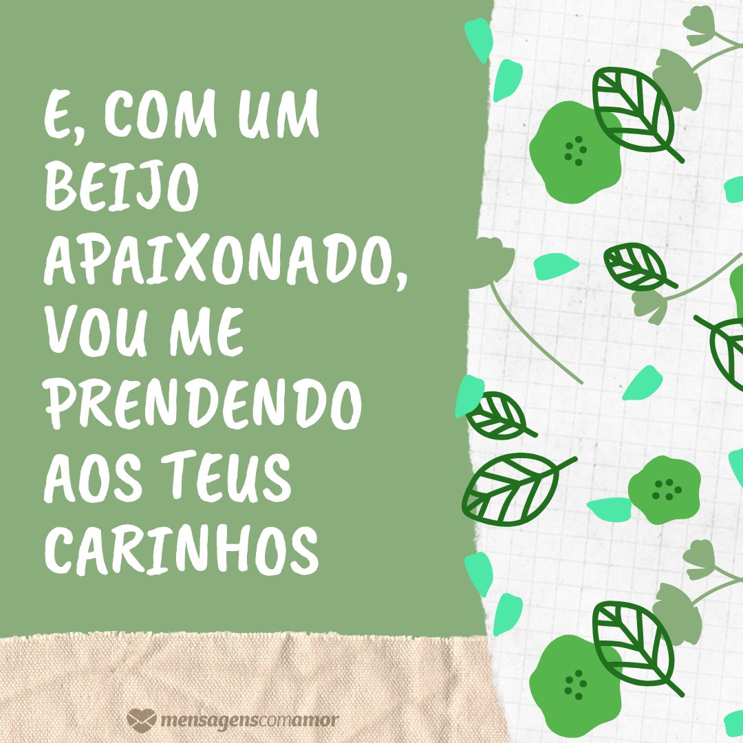 Mensagens Com Amor/Canva 'E, com um beijo apaixonado, vou me prendendo aos teus carinhos' - Mensagens Sensuais para Namorados