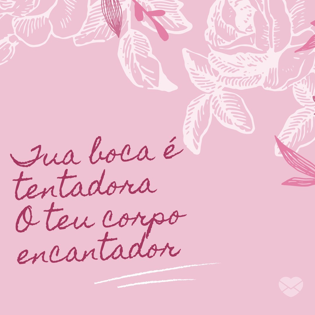 Mensagens Com Amor/Canva 'Tua boca é tentadora O teu corpo encantador' - Mensagens Sensuais para Namorados