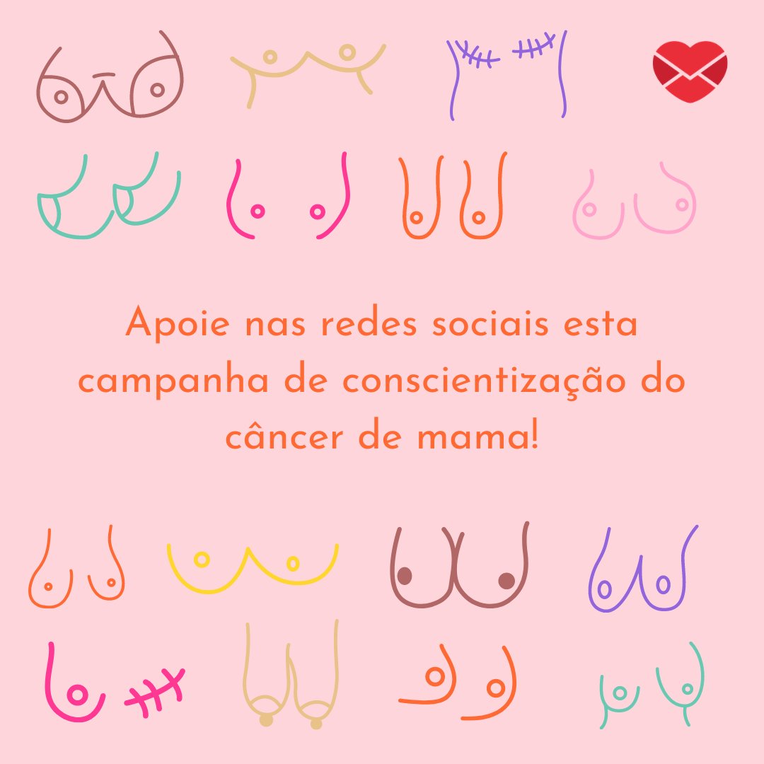 'Apoie nas redes sociais esta campanha de conscientização do câncer de mama!' -Outubro Rosa