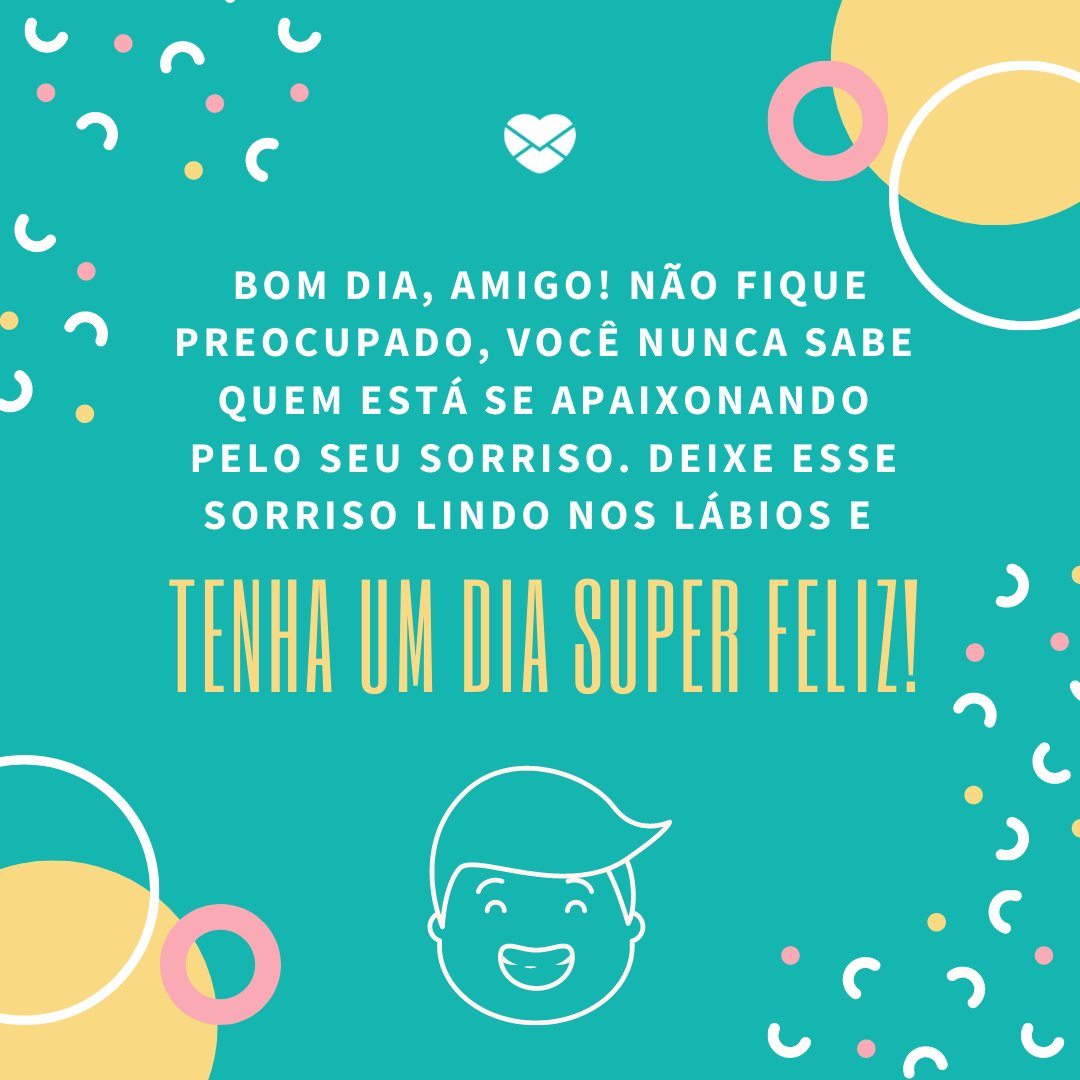 Sorrisos de alegria - Mensagens de Bom Dia - Bom dia Sorrisos de alegria - Mensagens de Bom Dia - Bom dia