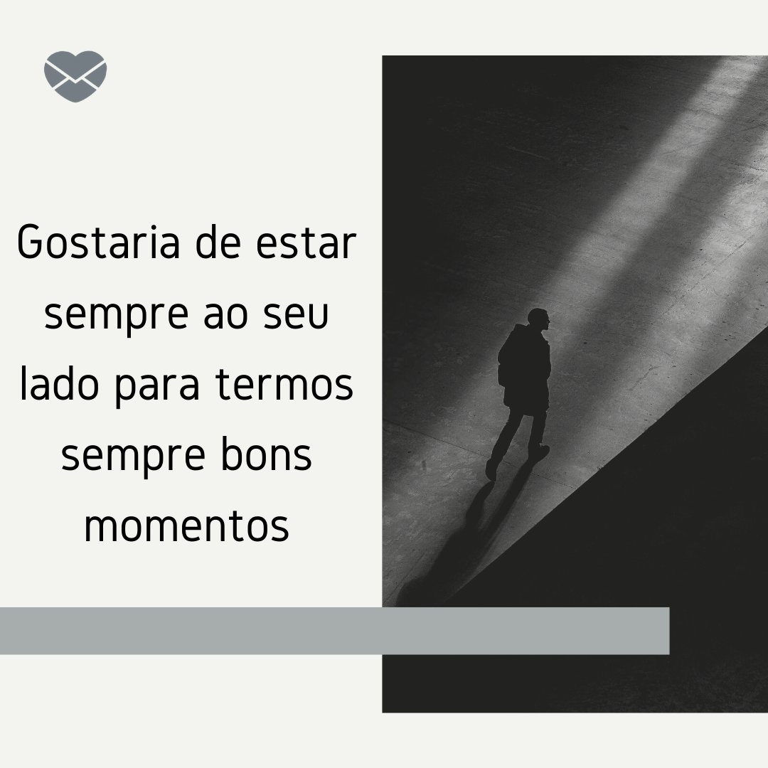 Mensagens Com Amor/Canva 'Gostaria de estar sempre ao seu lado para termos sempre bons momentos' - Mensagens de adeus e luto