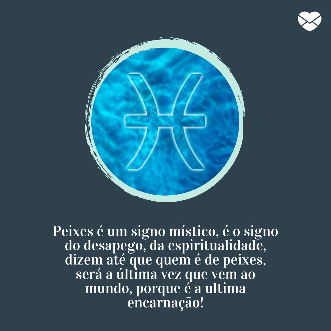 Desapego - Frases de Peixes - Esotérico Desapego - Frases de Peixes - Esotérico