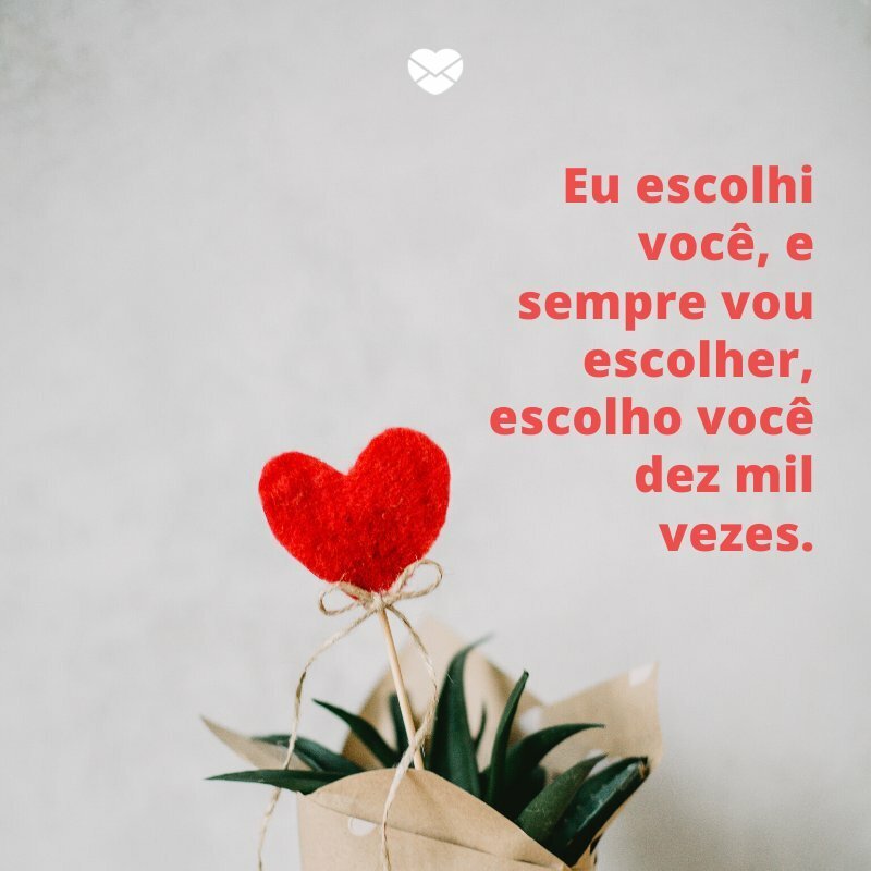 Mensagens de Amor para Esposa Homenageie sua amada Escolhi vocª