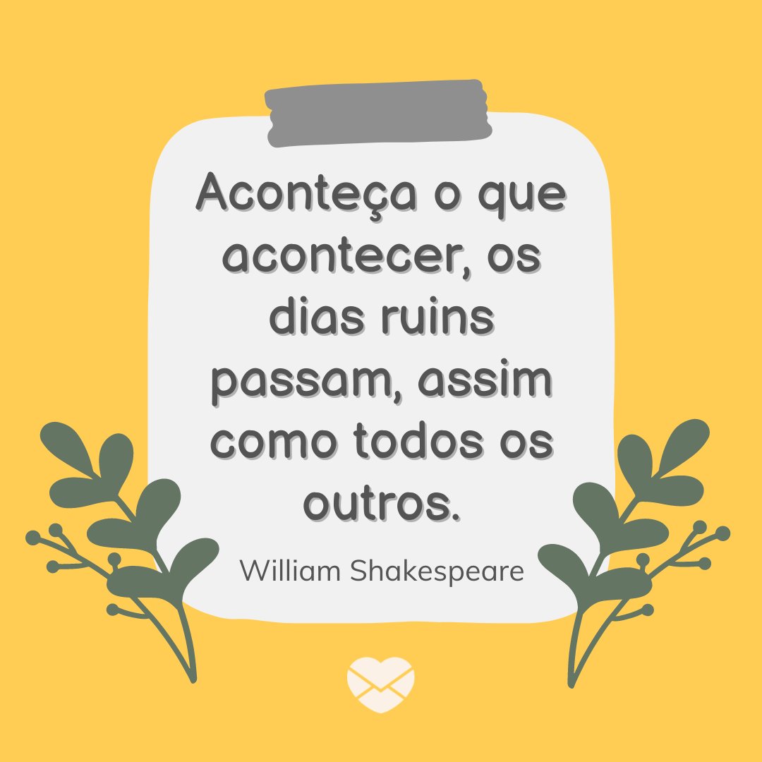 A vida segue - William Shakespeare - Tristeza