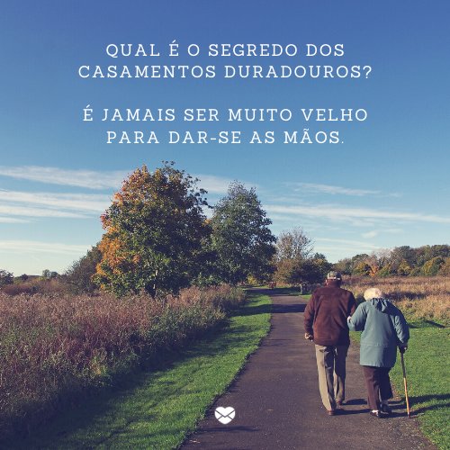 'Qual será o segredo dos casamentos duradouros? ' - Mensagens para recém casados