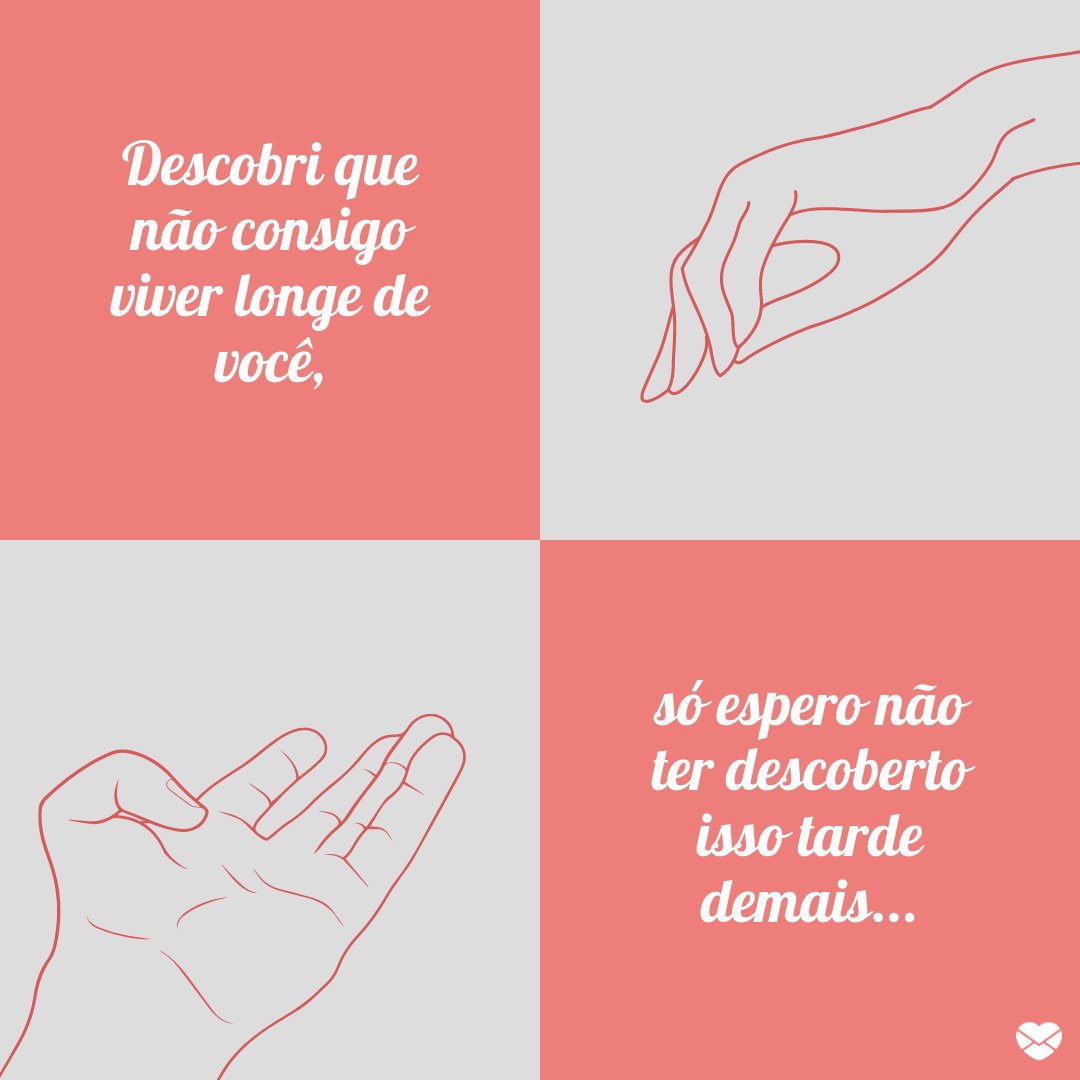 Mensagens Com Amor/Canva 'Descobri que não consigo viver longe de você' - Mensagens de Reconciliação