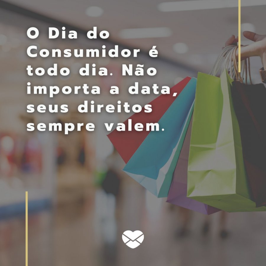 Dia do Consumidor. Atualize seus conhecimentos nessa data!